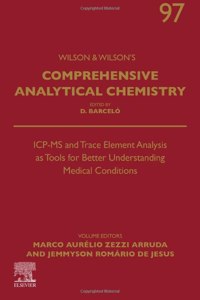 Icp-MS and Trace Element Analysis as Tools for Better Understanding Medical Conditions: Volume 97