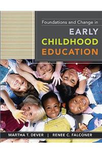 Foundations and Change in Early Childhood Education