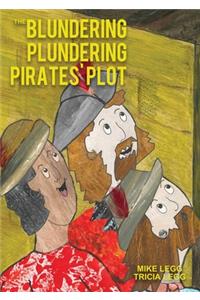 Blundering Plundering Pirates' Plot