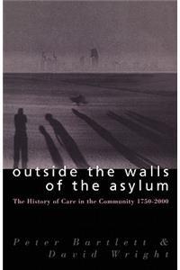 Outside the Walls of the Asylum
