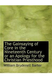 The Gainsaying of Core in the Nineteenth Century or an Apology for the Christian Priesthood