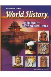 McDougal Littell World History: Medieval and Early Modern Times: Student Edition 2006