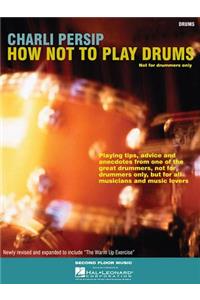How Not to Play Drums