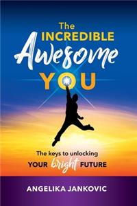 Incredible Awesome You!