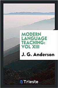 Modern language teaching: Vol XIII