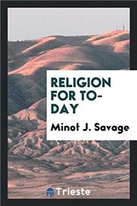 Religion for To-Day