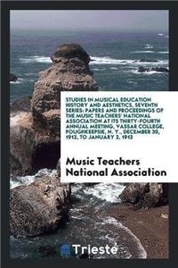 Studies in Musical Education History and Aesthetics, Seventh Series