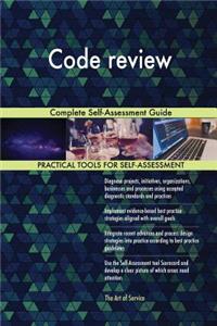 Code review Complete Self-Assessment Guide
