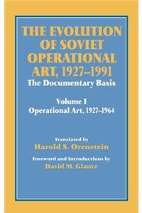 The Evolution of Soviet Operational Art, 1927-1991