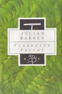 Flaubert Parrot (Bloomsbury Classic Series)