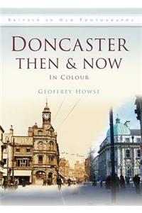 Doncaster Then & Now