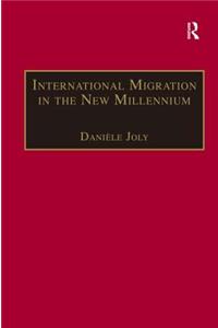 International Migration in the New Millennium