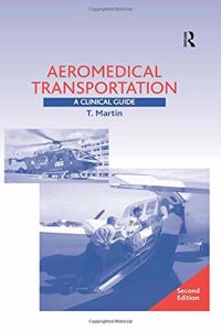 Aeromedical Transportation: A Clinical Guide