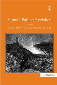 Samuel Palmer Revisited