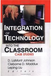 Integration of Technology Into the Classroom