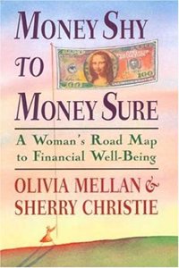 Money Shy to Money Sure: A Woman's Roadmap for Financial Well-Being