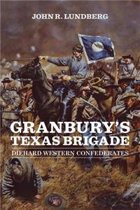 Granbury's Texas Brigade