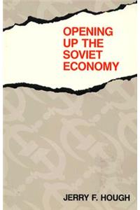 Opening Up the Soviet Economy