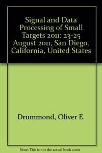 Signal and Data Processing of Small Targets 2011