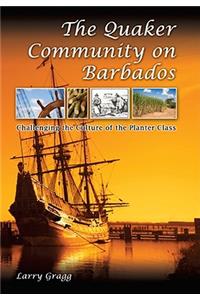 The Quaker Community on Barbados Volume 1