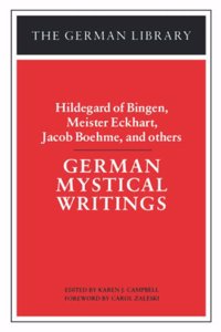 German Mystical Writings: Vol 5 (The German library)