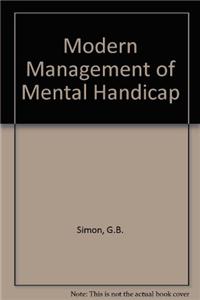Modern Management of Mental Handicap