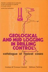 Geological and Mud Logging in Drilling Control