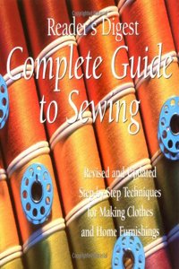 Complete guide to sewing (revised & updated): Step-by-Step Techniques for Making Clothes