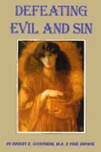 Defeating Evil and Sin