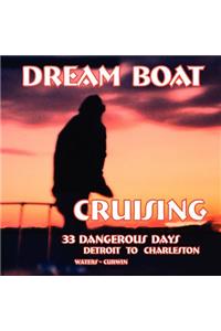 Dream Boat Cruising