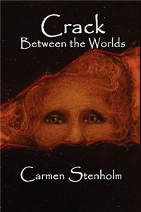 Crack Between the Worlds