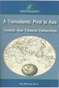 Transatlantic Pivot to Asia