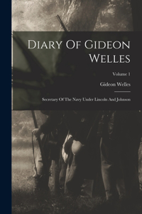 Diary Of Gideon Welles