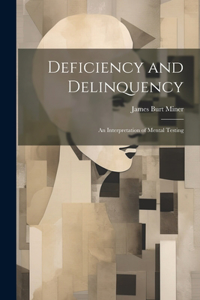 Deficiency and Delinquency