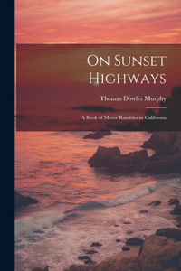 On Sunset Highways