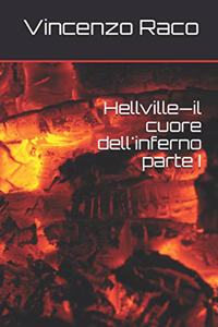 Hellville - il cuore dell'inferno parte I