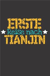 Erste Reise nach Tianjin