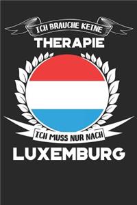 Ich brauche keine Therapie ich muss nur nach Luxemburg