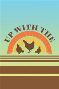 Up With The Chickens