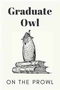 Graduate Owl On the Prowl