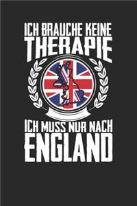 Ich brauche keine Therapie ich muss nur nach England