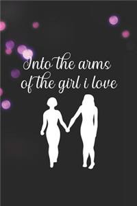 Into The Arms Of The Girl I Love