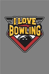 I Love Bowling