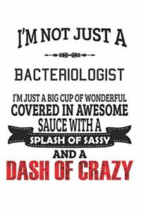 I'm Not Just A Bacteriologist