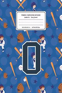 Primary Composition Notebook Grades K-2 Story Journal O
