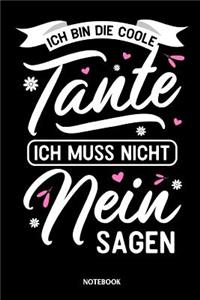 Notebook - Ich bin die coole Tante - Ich muss nicht nein sagen