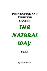 Preventing and Fighting Cancer