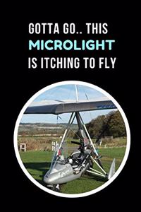 Gotta Go.. This Ultralight/Microlight Is Itching To Fly