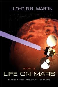 Life on Mars: Mans first mission to Mars