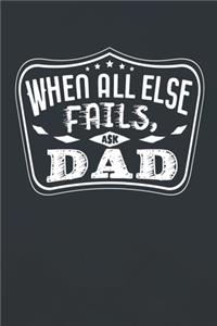 When All Else Fails Ask Dad